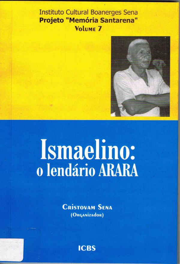 Ismaelino: O lendário Arara